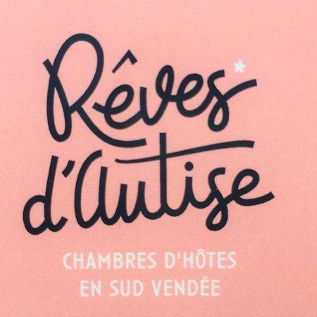 Bed and Breakfast Reves D'Autise Nieul-sur-l'Autise Экстерьер фото